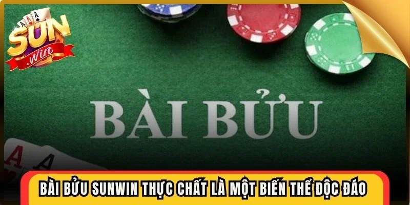 Bài bửu Sunwin thực chất là một biến thể độc đáo dựa trên bộ bài Tây 52 lá