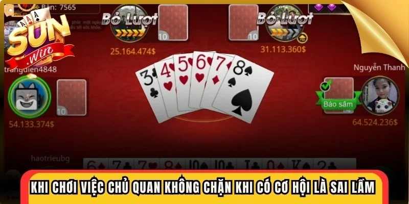 Khi chơi việc chủ quan không chặn khi có cơ hội là sai lầm nghiêm trọng