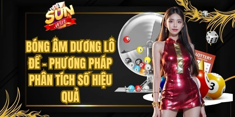 Bóng Âm Dương Lô Đề
