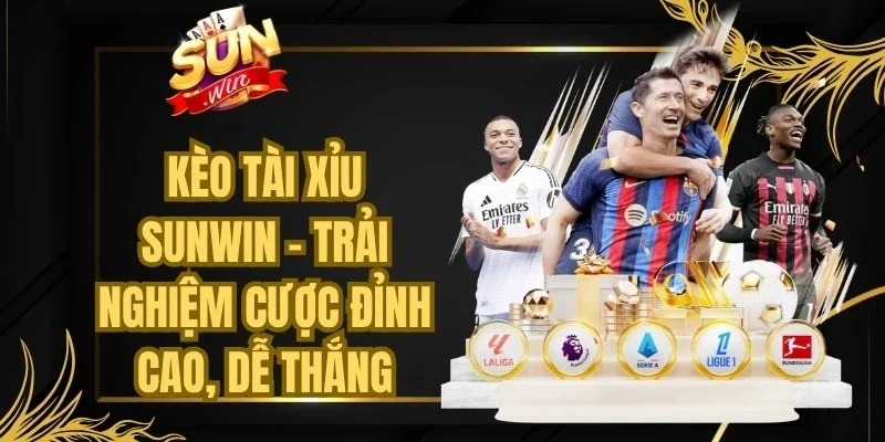 Kèo Tài Xỉu Sunwin
