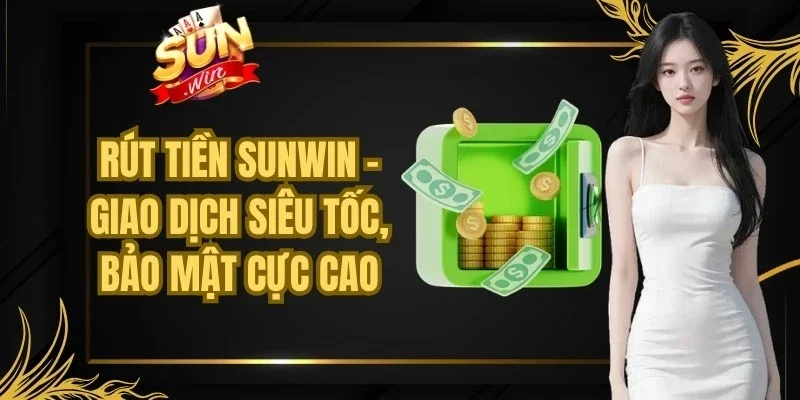 Rút Tiền Sunwin